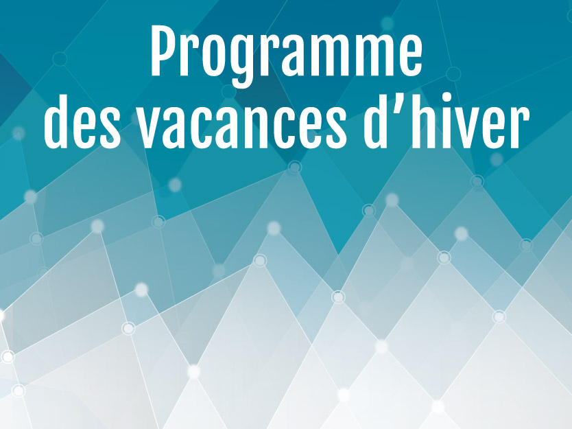 You are currently viewing Programme des vacances d’hiver 2020