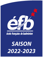 Ecole Française de Badminton - 2 étoiles - saison 2022 / 2023