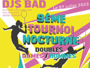 Lire la suite à propos de l’article Le tournoi nocturne du DJS Bad revient le 7 juillet 2023 !